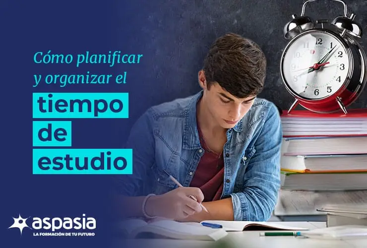 Cómo planificar y organizar el tiempo de estudio