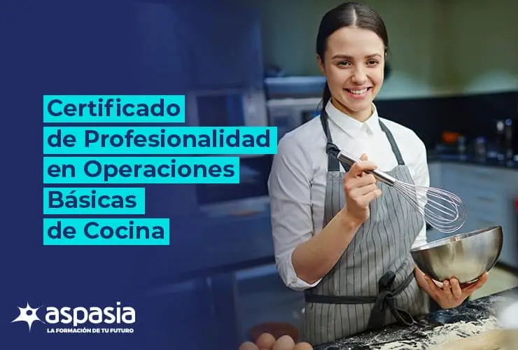 Certificado de Profesionalidad en Operaciones Básicas de Cocina