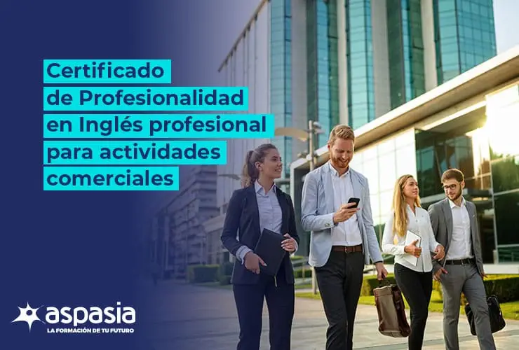 Certificado de Profesionalidad en Inglés profesional para actividades comerciales