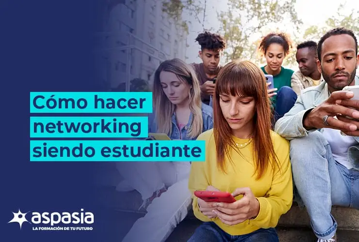 Cómo hacer networking siendo estudiante