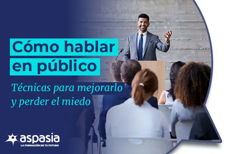 Cómo hablar en público: Técnicas para perder el miedo