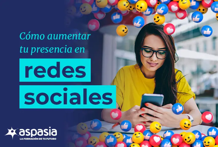 ¿Cómo aumentar tu presencia en RRSS?