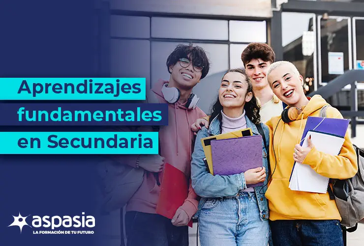 Aprendizajes fundamentales en secundaria