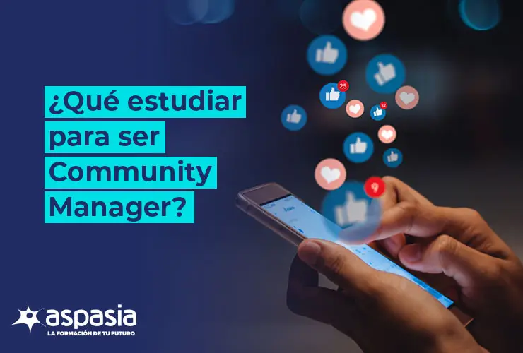 ¿Qué estudiar para ser Community Manager?