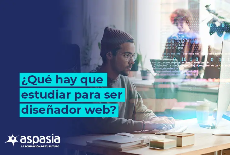 ¿Qué hay que estudiar para ser diseñador web?