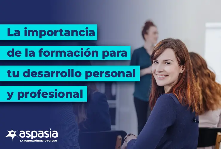 Importancia de la formación en el desarrollo personal y profesional
