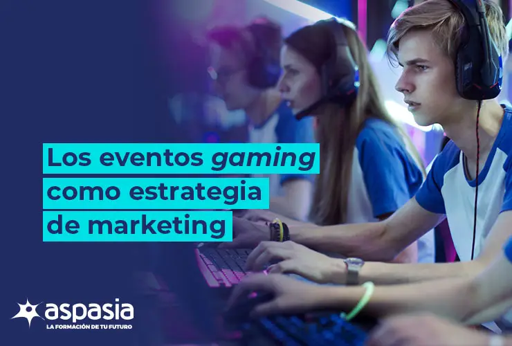 Los eventos gaming como estrategia de marketing