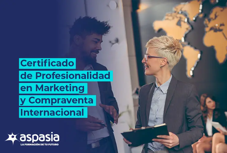 Certificado de Profesionalidad en Marketing y Compraventa Internacional