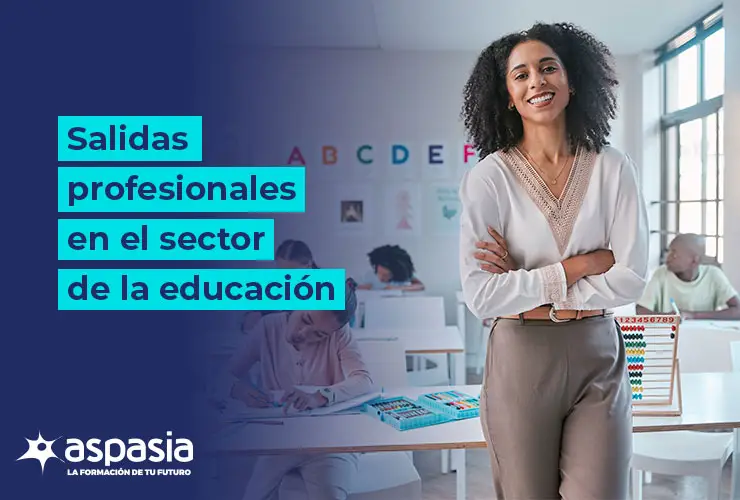 Salidas profesionales en el sector de la educación