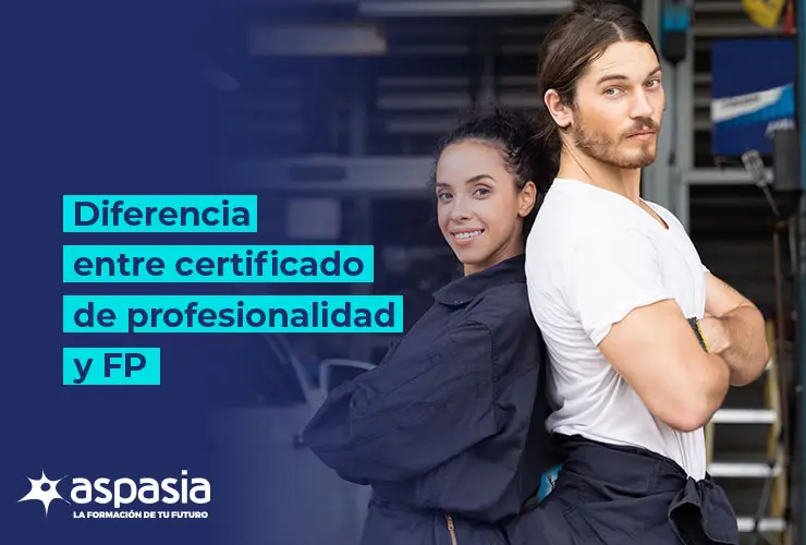 Diferencia entre certificado de profesionalidad y FP: cuál te conviene para mejorar tu empleo